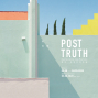 後真實 Post Truth - 喬治．伯恩George Byrne 亞洲首展-封面